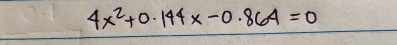 4x^2+0.144x-0.864=0