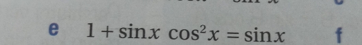 1+sin xcos^2x=sin x f