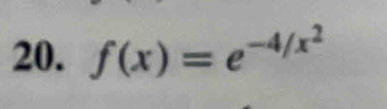 f(x)=e^(-4/x^2)