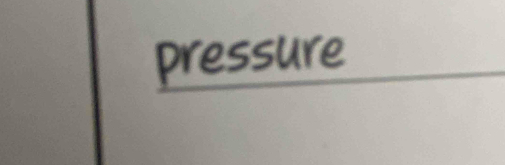 pressure