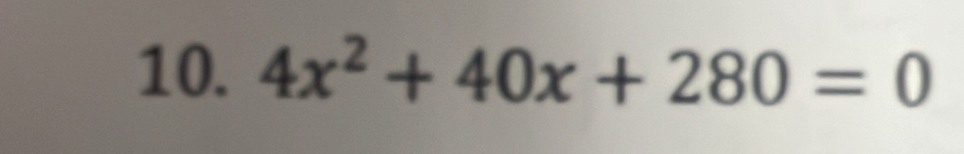 4x^2+40x+280=0