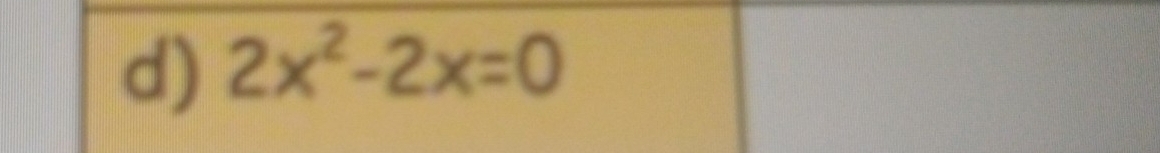 2x^2-2x=0