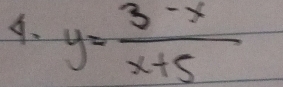 y= (3-x)/x+5 