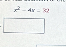 x^2-4x=32