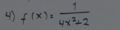 f(x)= 1/4x^2+2 