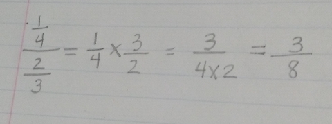 frac  1/4  2/3 = 1/4 *  3/2 = 3/4* 2 = 3/8 