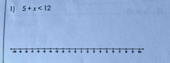 1 5+x<12</tex>