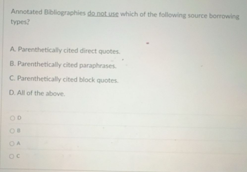 Solved: Annotated Bibliographies do not use which of the following ...
