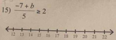  (-7+b)/5 ≥ 2