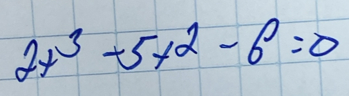 2x^3-5x^2-6=0