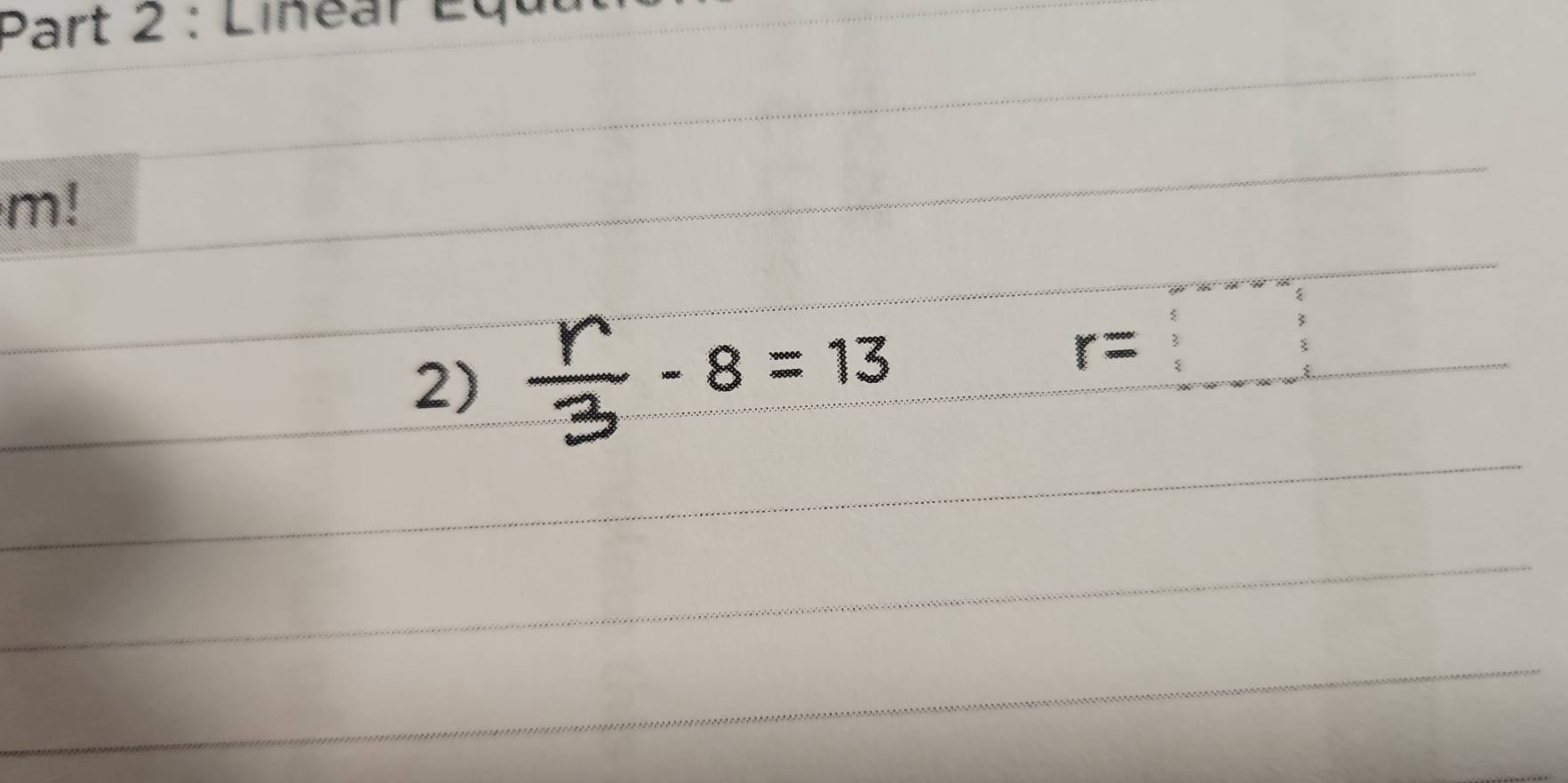 inear E ut 
m! 
2)
-8=13
r=□