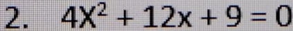 4X^2+12x+9=0