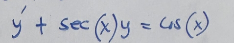 y+sec (x)y=cos (x)