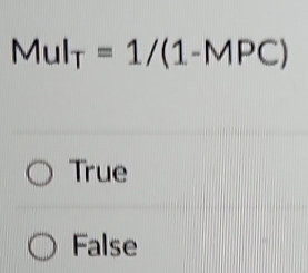 Mul_T=1/(1-MPC)
True
False