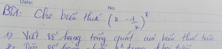 BTA: Cho biei tu. (x- 1/x )^8
i Viei sō hang toing quá cuó boài thal tun 
g2 Tio Si Be 2 f hei to los