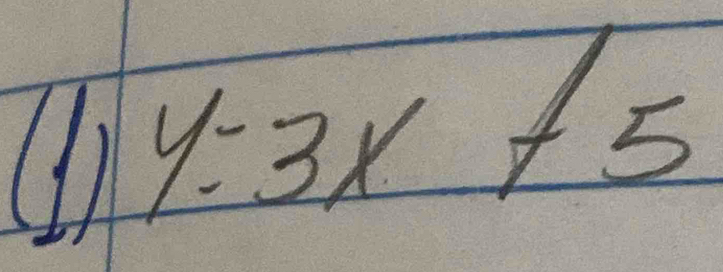 (1) y=3x+5