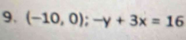 (-10,0);-y+3x=16