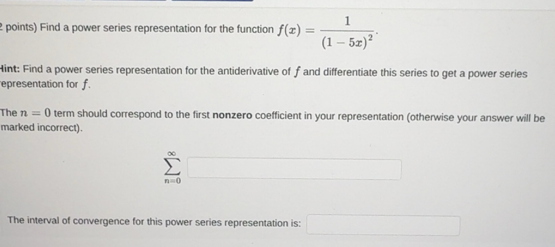 Solved: Find a power series representation for the function f(x)=frac 1 ...