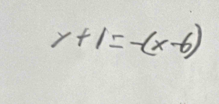 y+1=-(x-6)