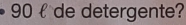 90 de detergente?