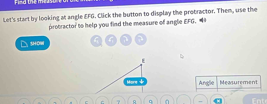 Solved: Find the measur e Let’s start by looking at angle EFG. Click ...