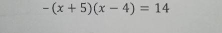 -(x+5)(x-4)=14