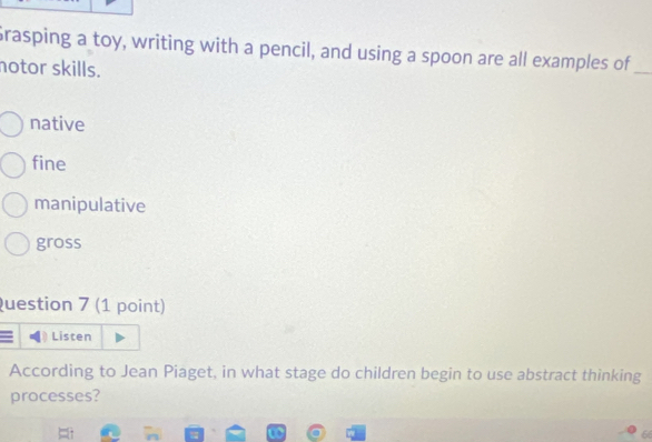 Solved: Grasping a toy, writing with a pencil, and using a spoon are ...