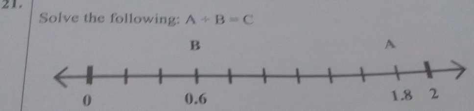 Solve the following: A/ B=C
B
A
0