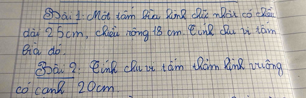 Sai L cnot tam Bia RunR chie mhat co chiǒu 
dài 25cm, chiei nèng 18 cm CcnR (u zi tam 
Bià do 
Bā 2 CinR clu ii tam thim RinR wuóng 
cocan 20cm.