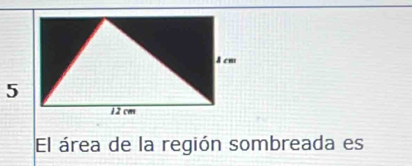 El área de la región sombreada es