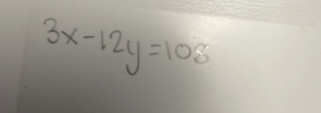 3x-12y=108