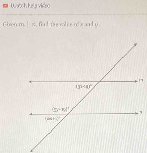 、 Watch help video
Given mparallel n , find the value of x and y.
ra
π