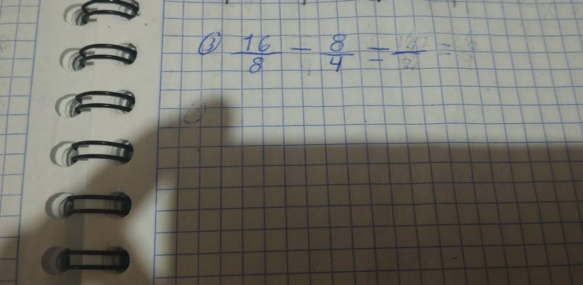 ③  16/8 - 8/4 =frac 22=