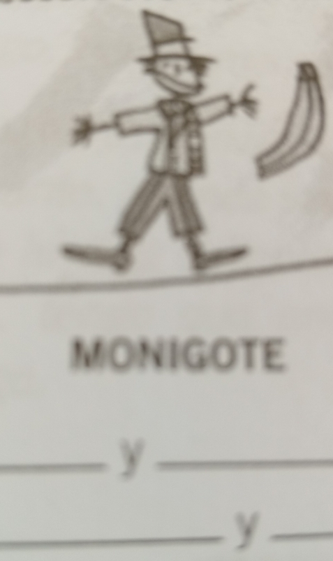 MONIGOTE 
_y_ 
_y_