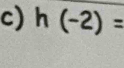 h(-2)=