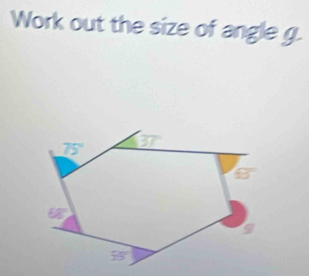 Work out the size of angle g.