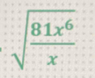 sqrt(frac 81x^6)x