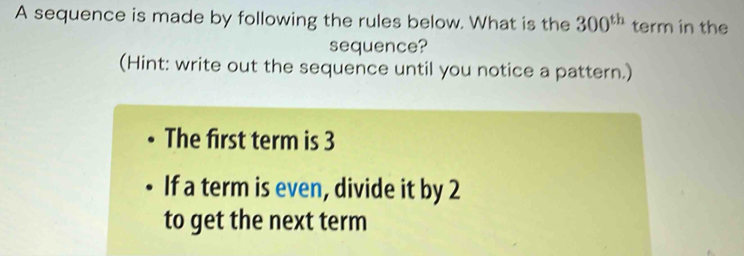 Solved: A sequence is made by following the rules below. What is the ...