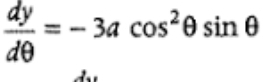  dy/dθ  =-3acos^2θ sin θ