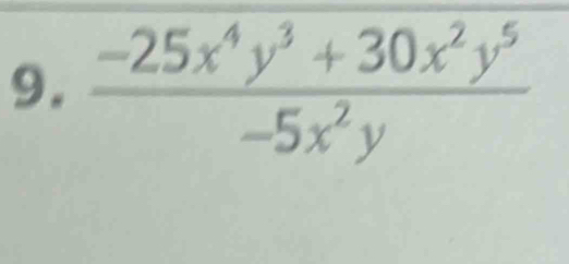  (-25x^4y^3+30x^2y^5)/-5x^2y 