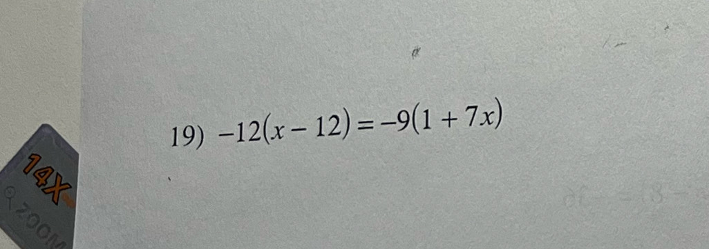 -12(x-12)=-9(1+7x)
C 
zoon