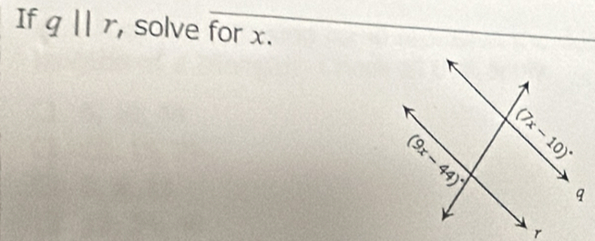 If q||r , solve for x.