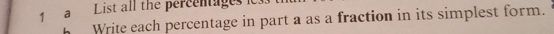 a List all the percentages io 
Write each percentage in part a as a fraction in its simplest form.