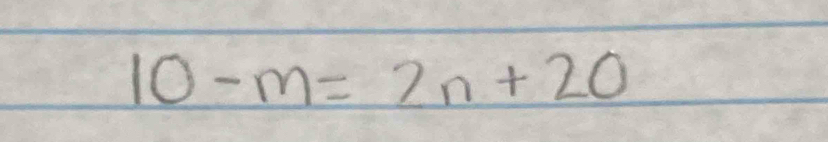 10-m=2n+20