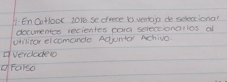 11-EnOo+10ok 2016 se ofrece (a ventaja de seleccional
documentcs recientes cara seleccionarios al
vilizor elcomando Adjuntar Achivo.
verdadero
cFalso