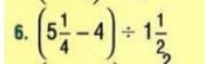 (5 1/4 -4)/ 1 1/2 