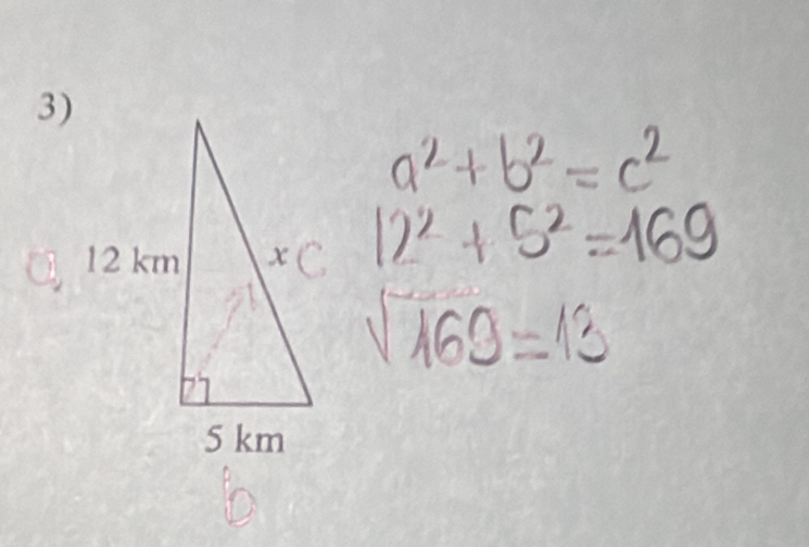 a^2+b^2=c^2
12^2+5^2=169
sqrt(169)=13
6