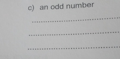 an odd number 
_ 
_ 
_