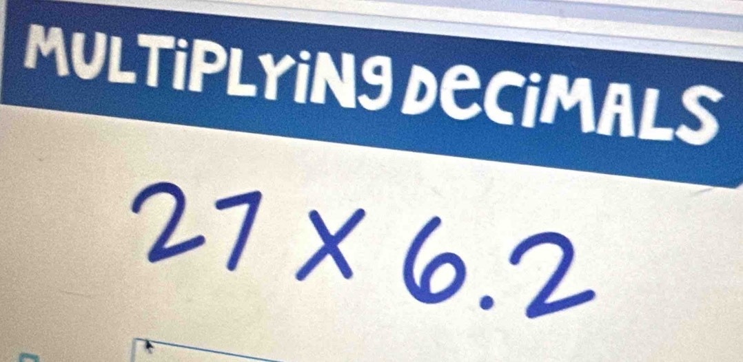 MULTiPLYINg DECIMALS