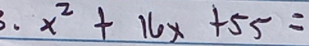 x^2+16x+55=